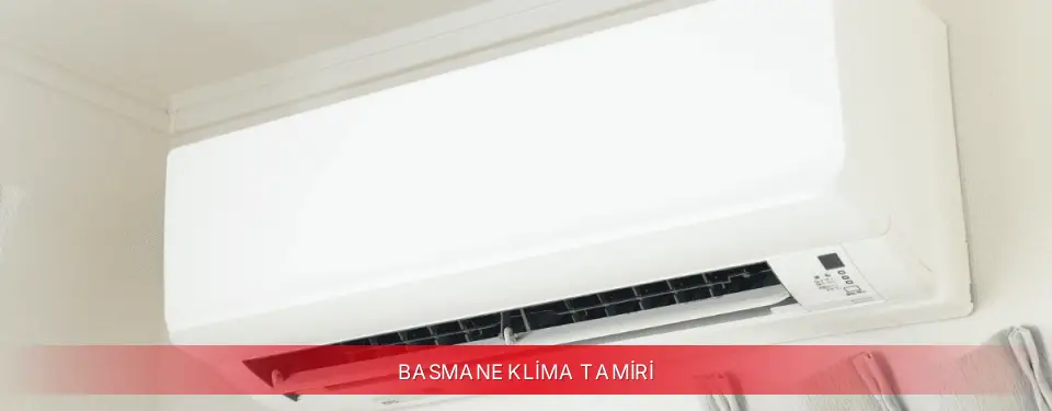 Basmane İlçemi Kumtel Klima Tamiri